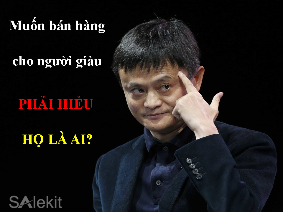 ban hang cho nguoi giau