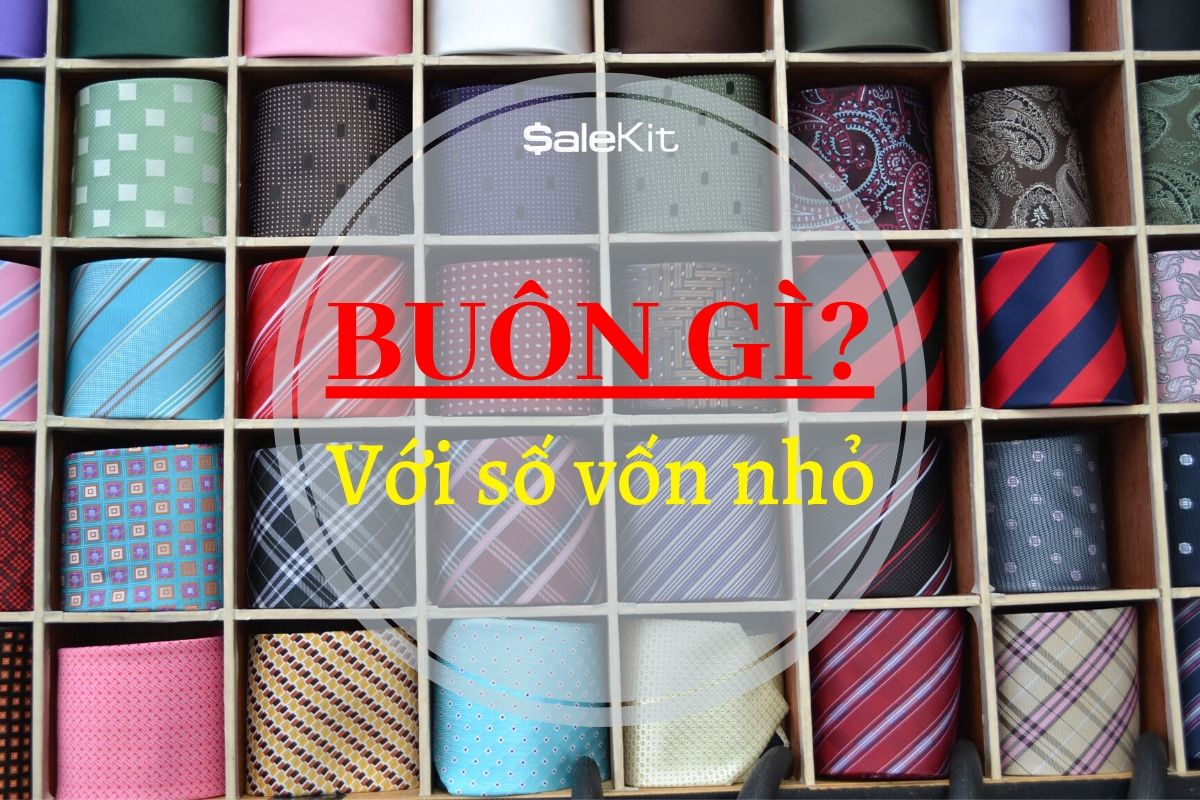 bu&ocirc;n b&aacute;n g&igrave; với số vốn nhỏ