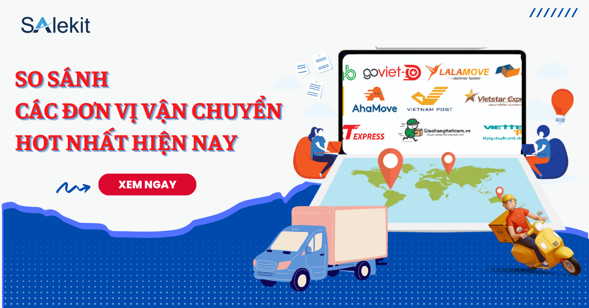 So sánh các đơn vị vận chuyển hot nhất hiện nay