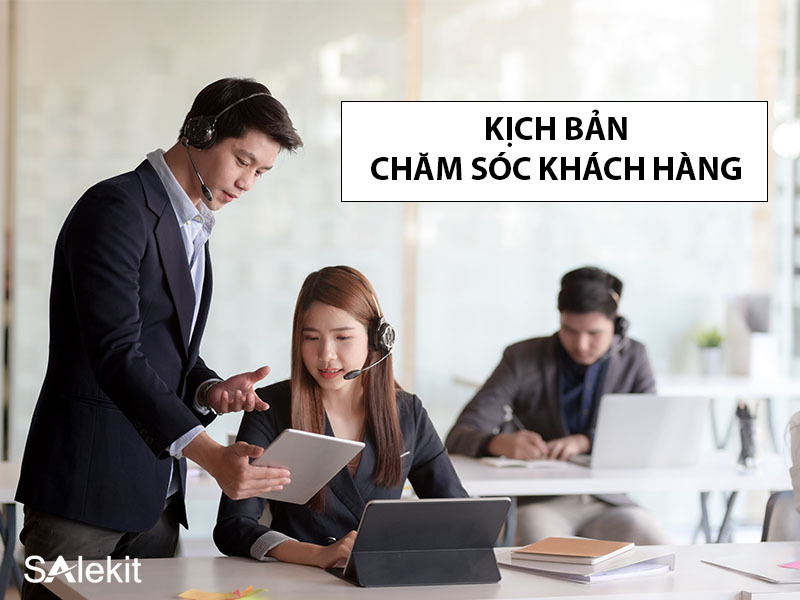 kich ban cham soc khach hang qua dien thoai
